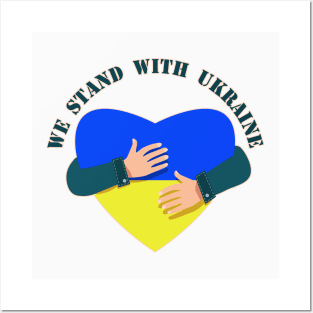 We stand with Ukraine heart and slogan Posters and Art